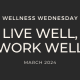 WELLNESS WEDNESDAY march 2024
